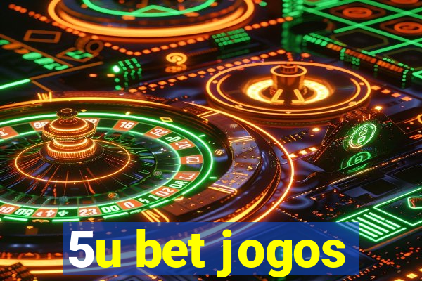 5u bet jogos